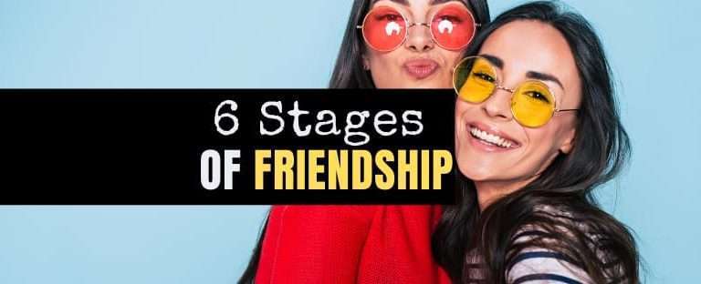 6 stages of friendship