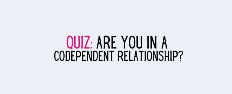 codependent relationship quiz