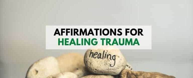 Affirmations for Healing Trauma