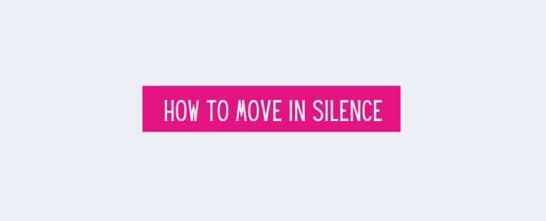 Move In Silence