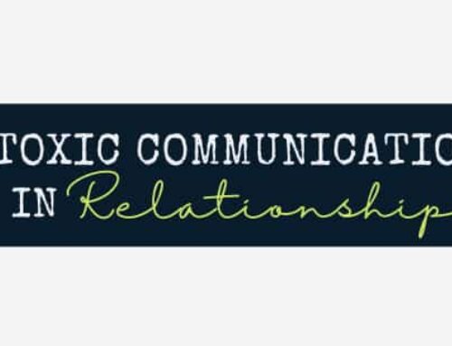 13 Causes of Toxic Communication in Relationships