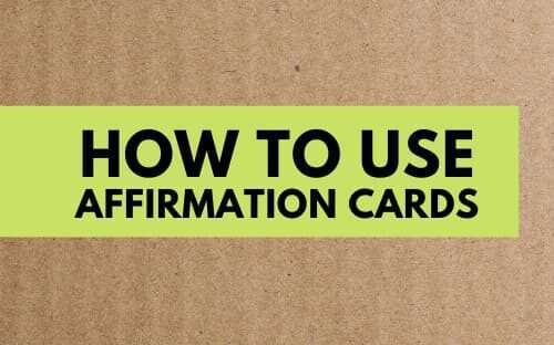 How to use affirmation cards