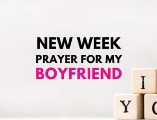 New Week Prayers for My Boyfriend