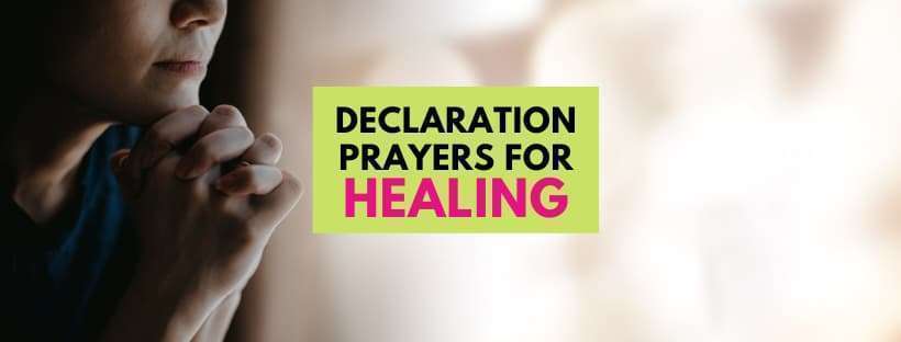 Declaration Prayers for Healing