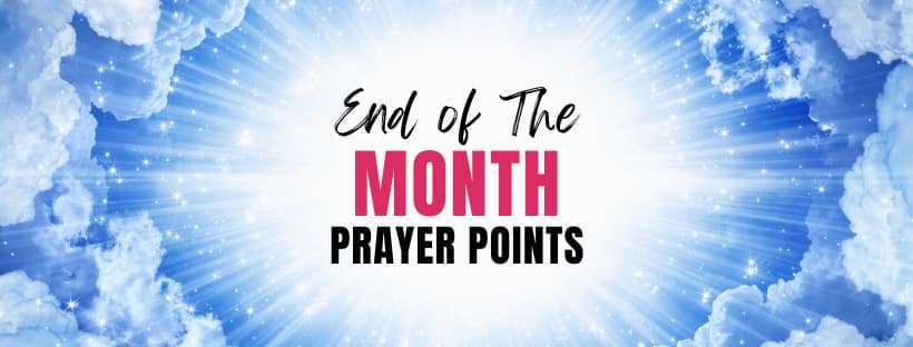 end of the month prayer points