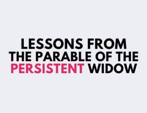 11 Lessons from the Parable of the Persistent Widow