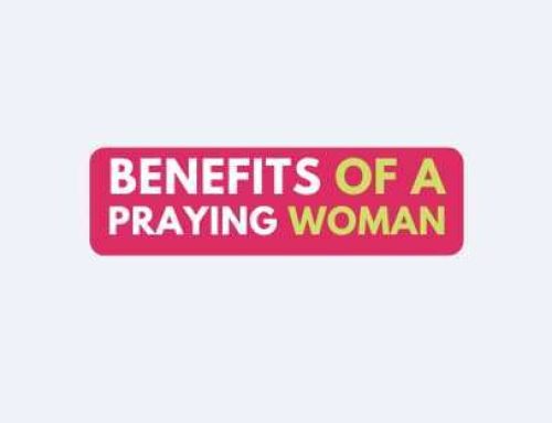 15 Benefits of a Praying Woman