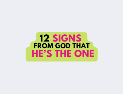 12 Signs from God That He’s the One